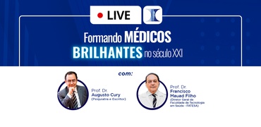 Live Augusto Cury e Dr. Mauad