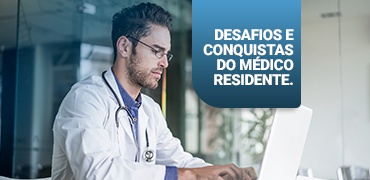 Desafios e conquistas para o médico residente.