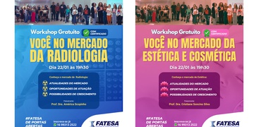 Vem aí o Workshop de Estética e Cosmética e Radiologia da FATESA -  Dia 22/01, na Sede da FATESA. Participe!