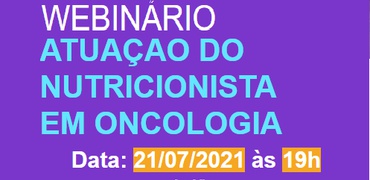 Webinar - Atuação do Nutricionista em Oncologia