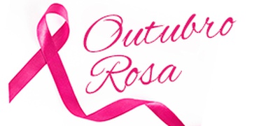 Outubro Rosa - É tempo de prevenção, todos juntos contra o câncer de mama.