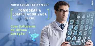 Novo curso: Tomografia Computadorizada geral ou em módulos