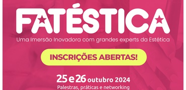 FATÉSTICA – Evento fantástico de estética da FATESA!