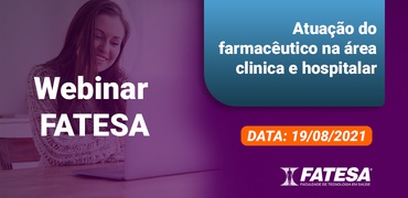 Webinar Gratuito com Certificado – Atuação do Farmacêutico na Área Clínica e Hospitalar