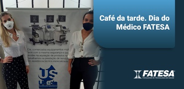 Café da tarde. Dia do Médico FATESA