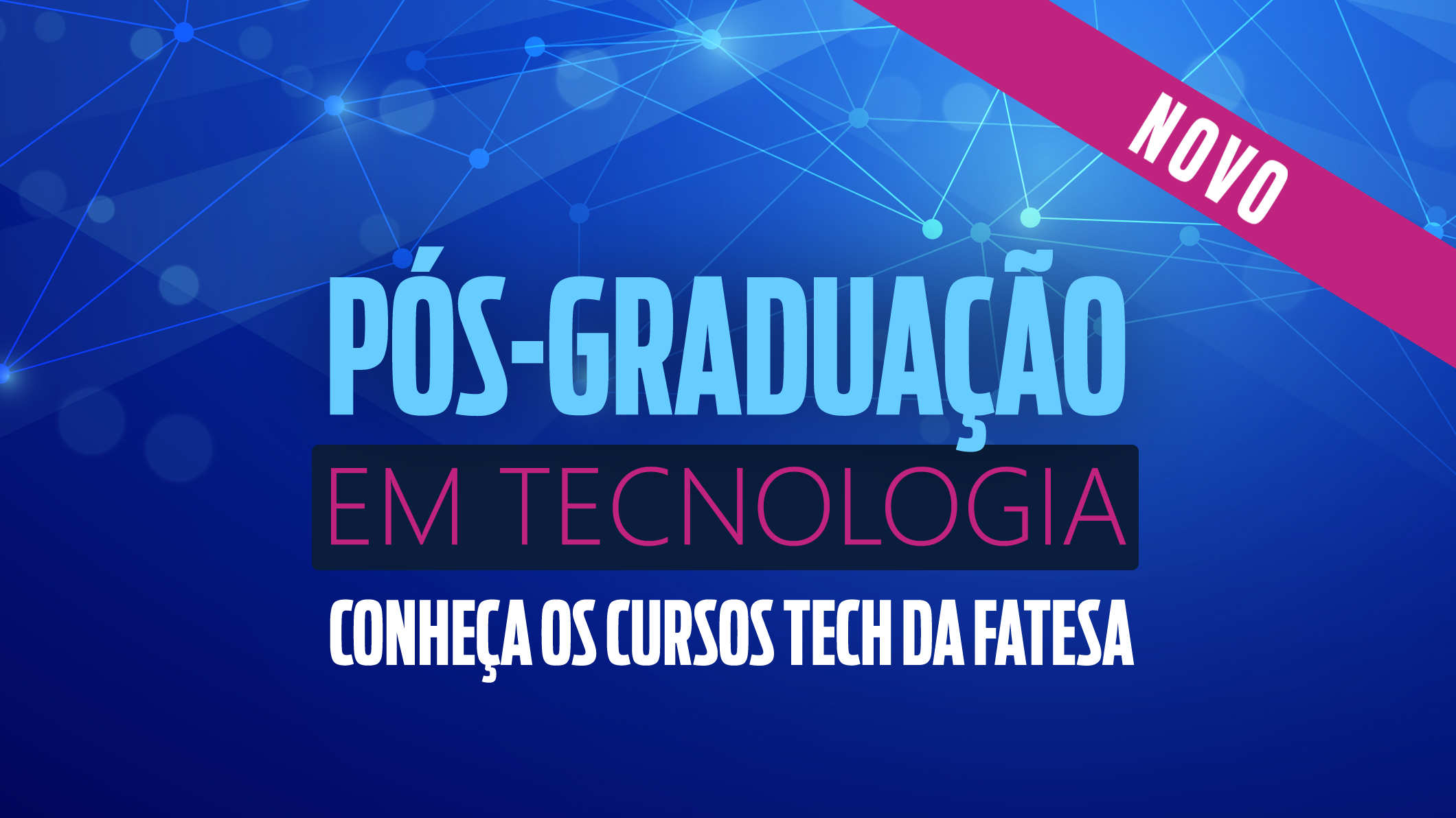 Confira os cursos TECH da FATESA; é a tecnologia presente nas profissões.